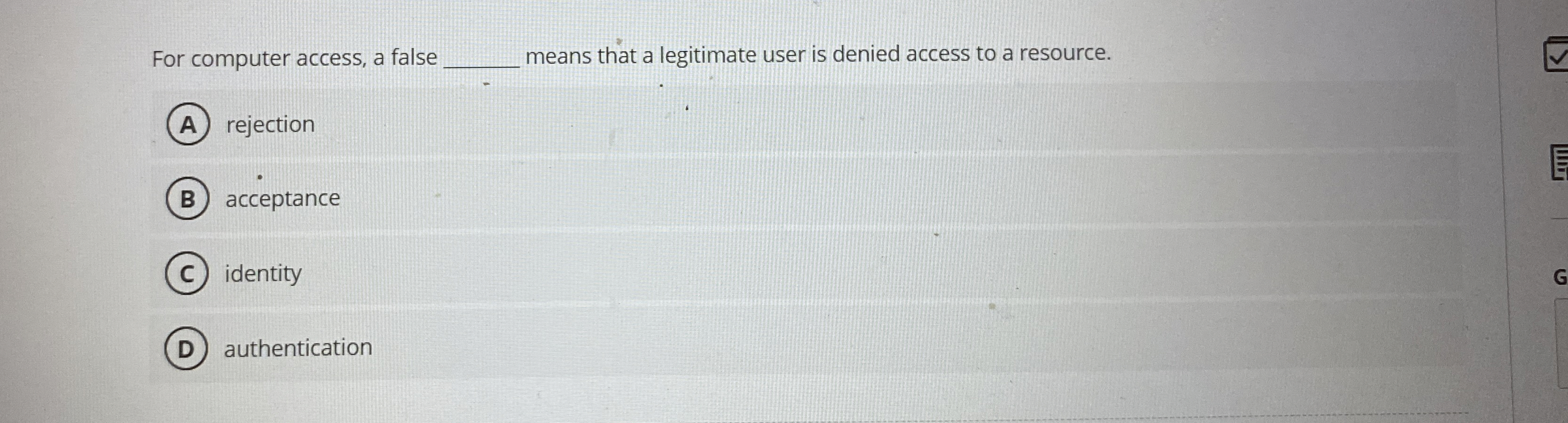 ? For computer access, a false means that a