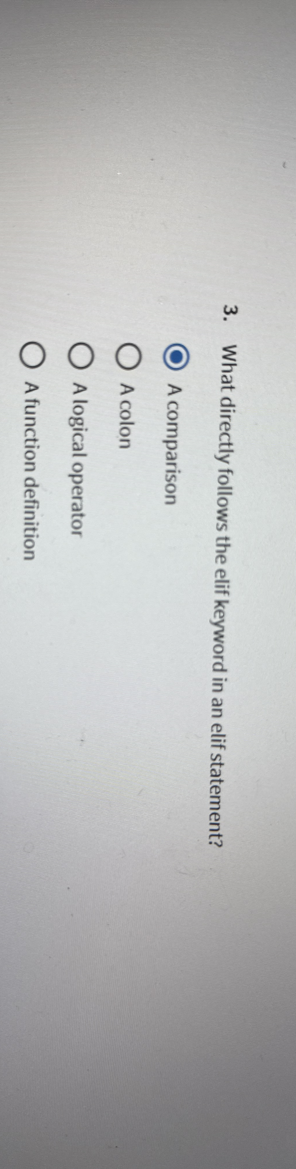 What directly follows the elif keyword in an elif