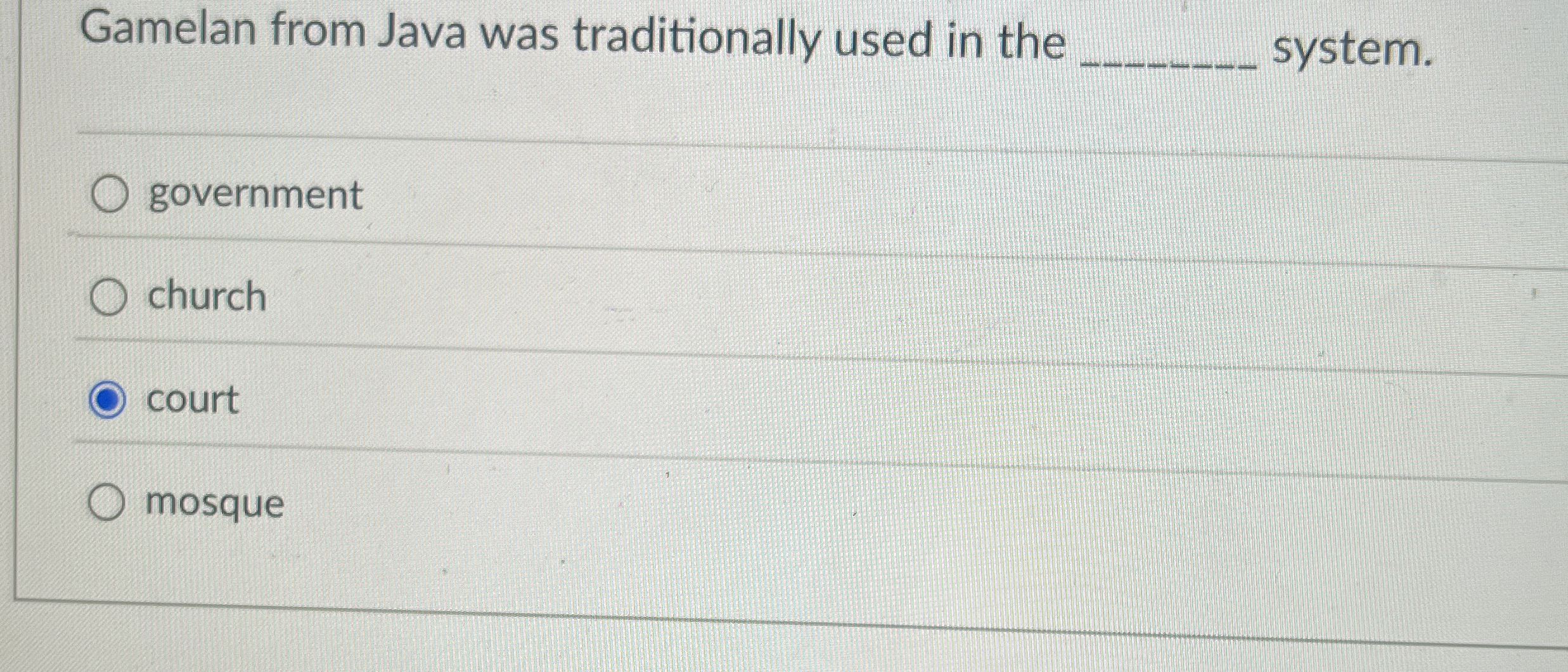 Gamelan from Java was traditionally used in the