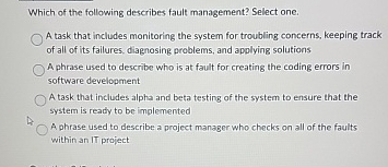 Which of the following describes fault