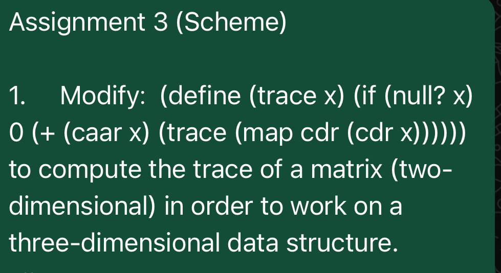 Assignment 3 ( Scheme ) ModifyThe code ( define (