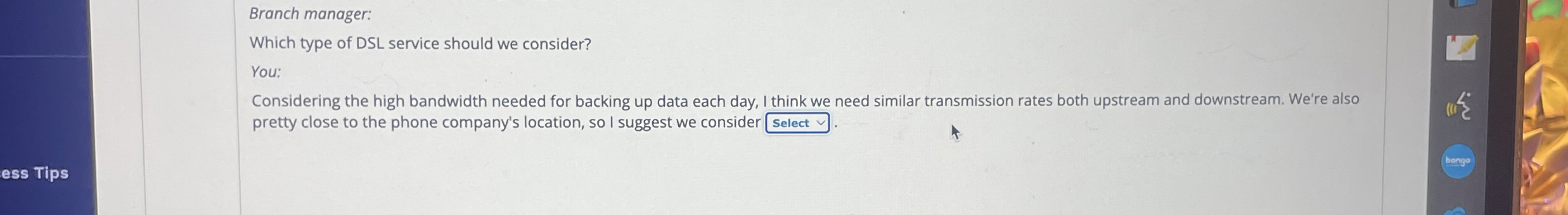 Branch manager: Which type of DSL service should