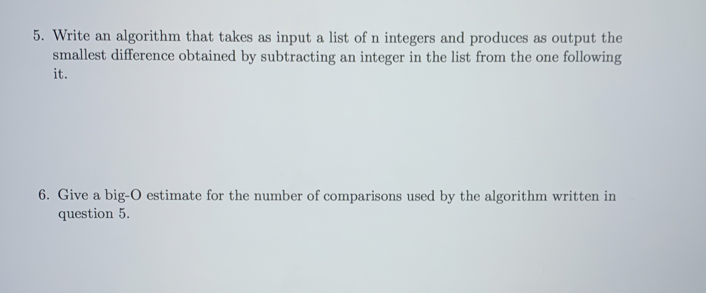 Write an algorithm that takes as input a list of