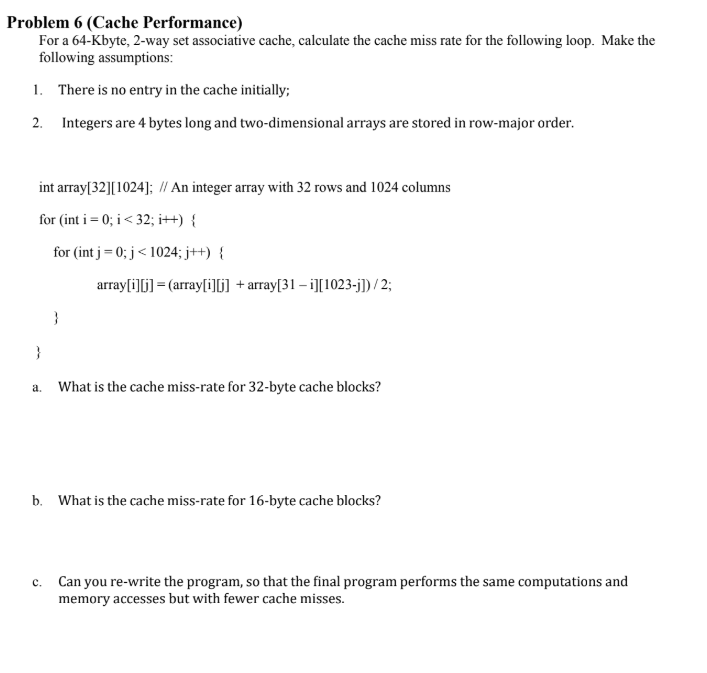 Problem 6 ( Cache Performance ) For a 6 4 -