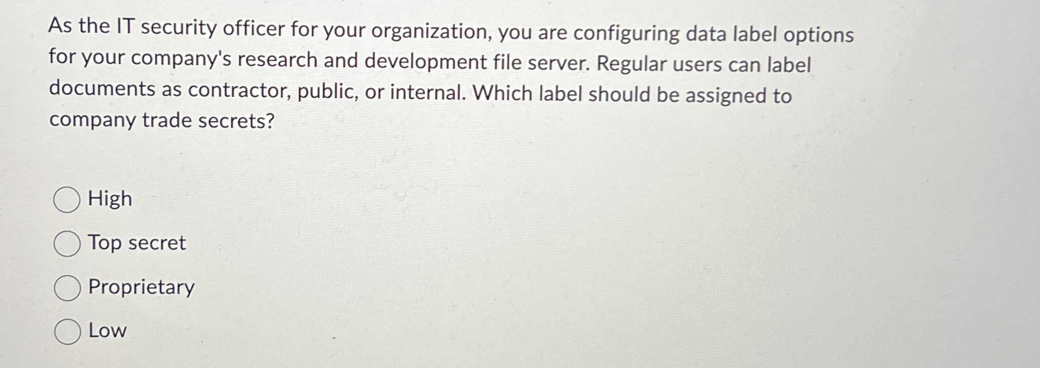 As the IT security officer for your organization,