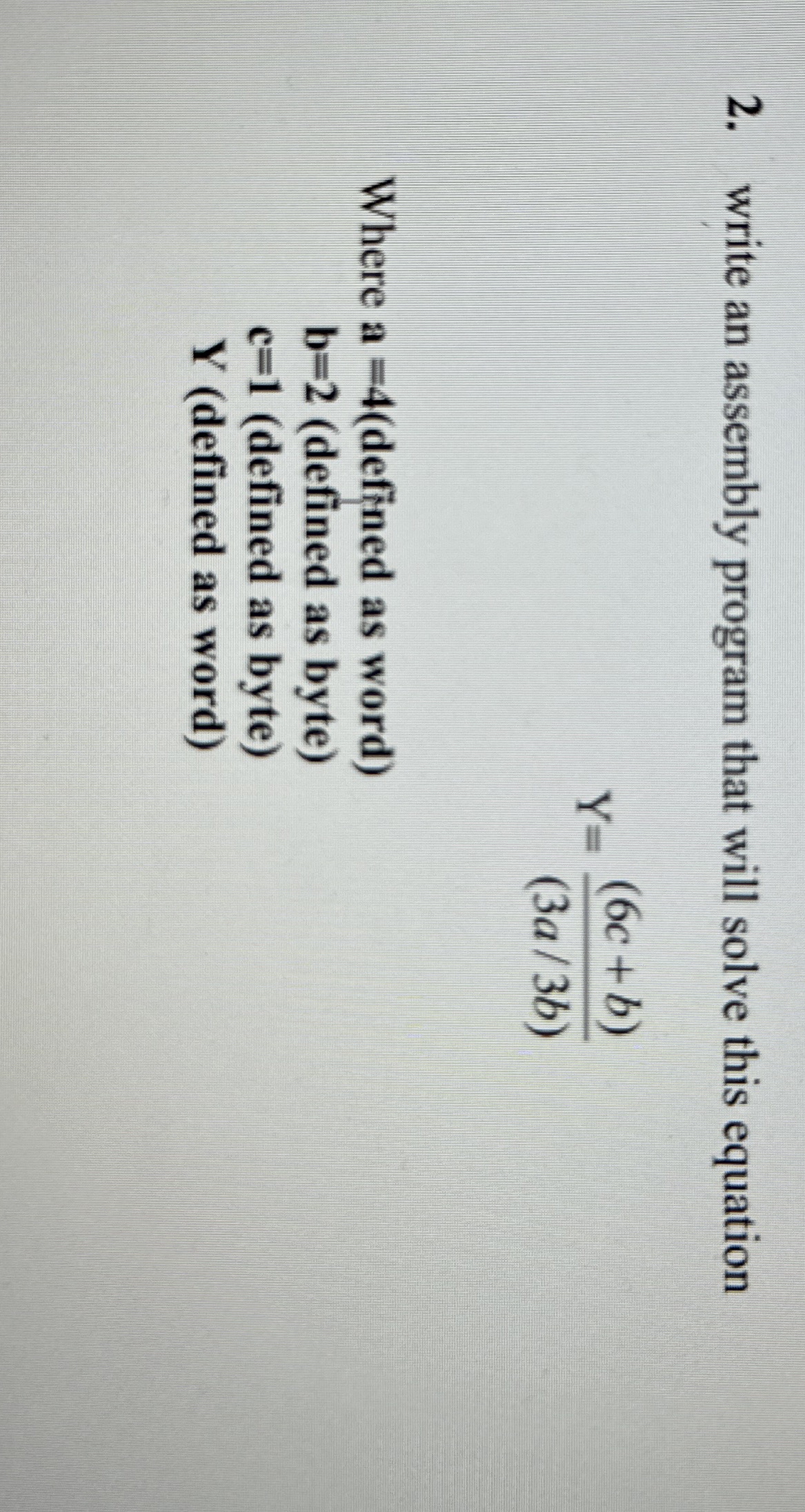 write an assembly program that will solve this