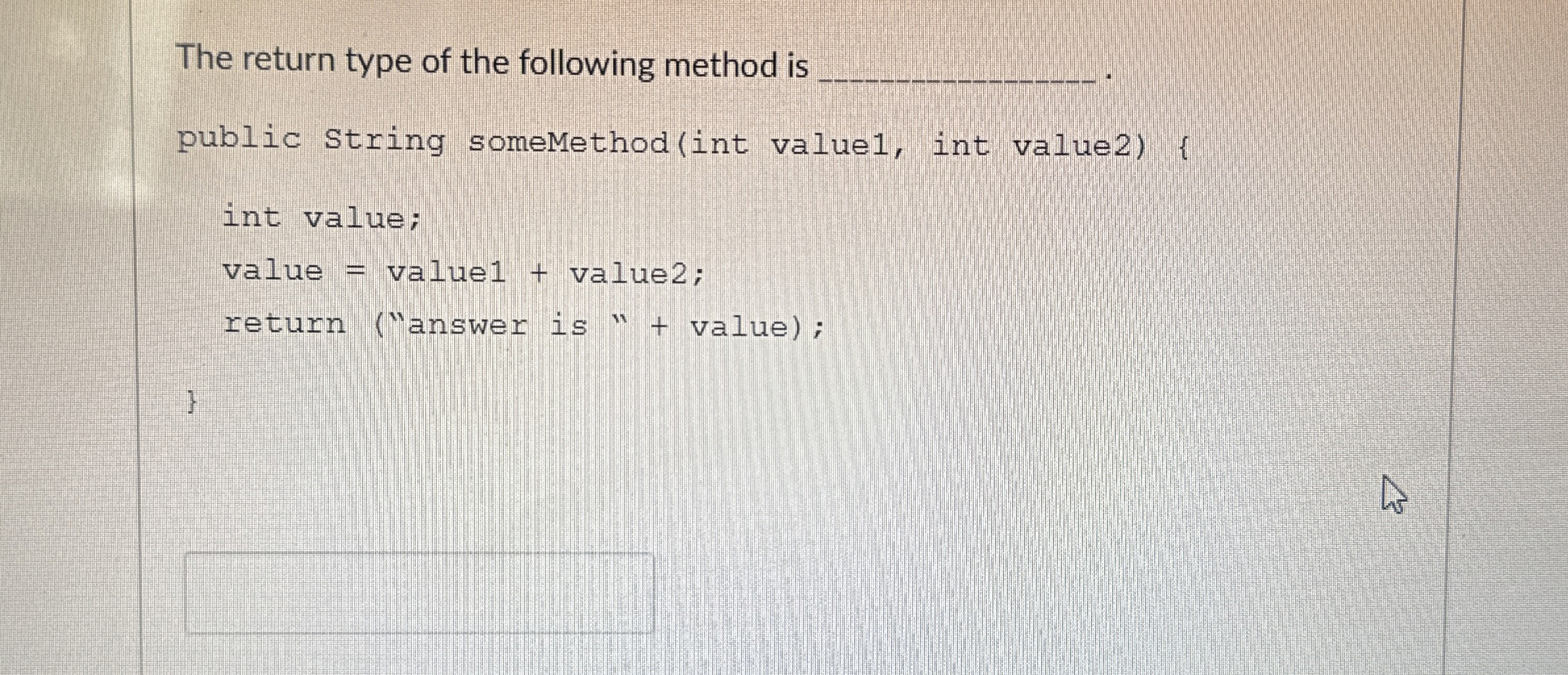 The return type of the following method is public