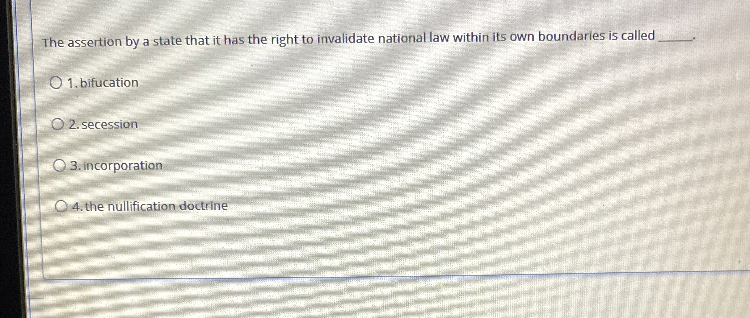 The assertion by a state that it has the right to