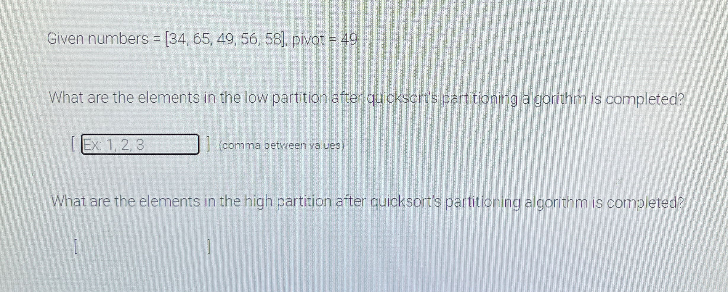 Given numbers = [ 3 4 , 6 5 , 4 9 , 5 6 , 5 8 ] ,