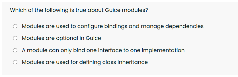 Which of the following is true about Guice