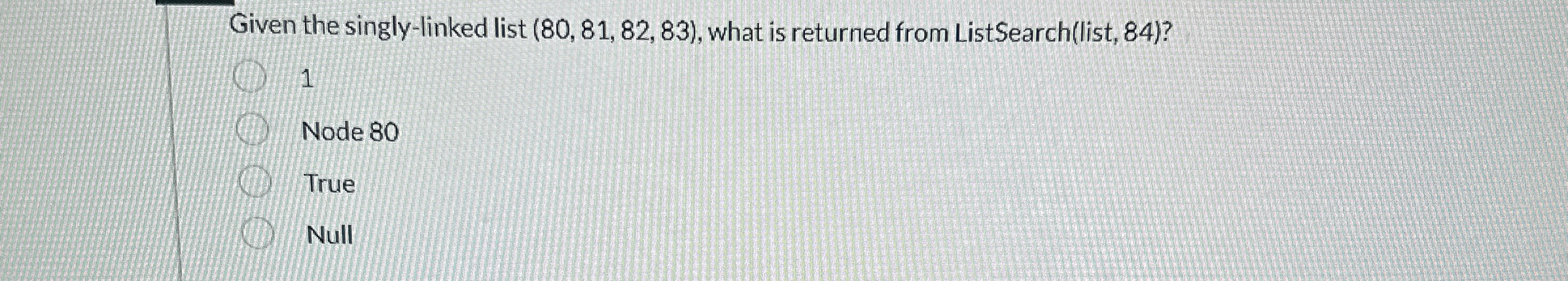 Given the singly - linked list ( 8 0 , 8 1 , 8 2