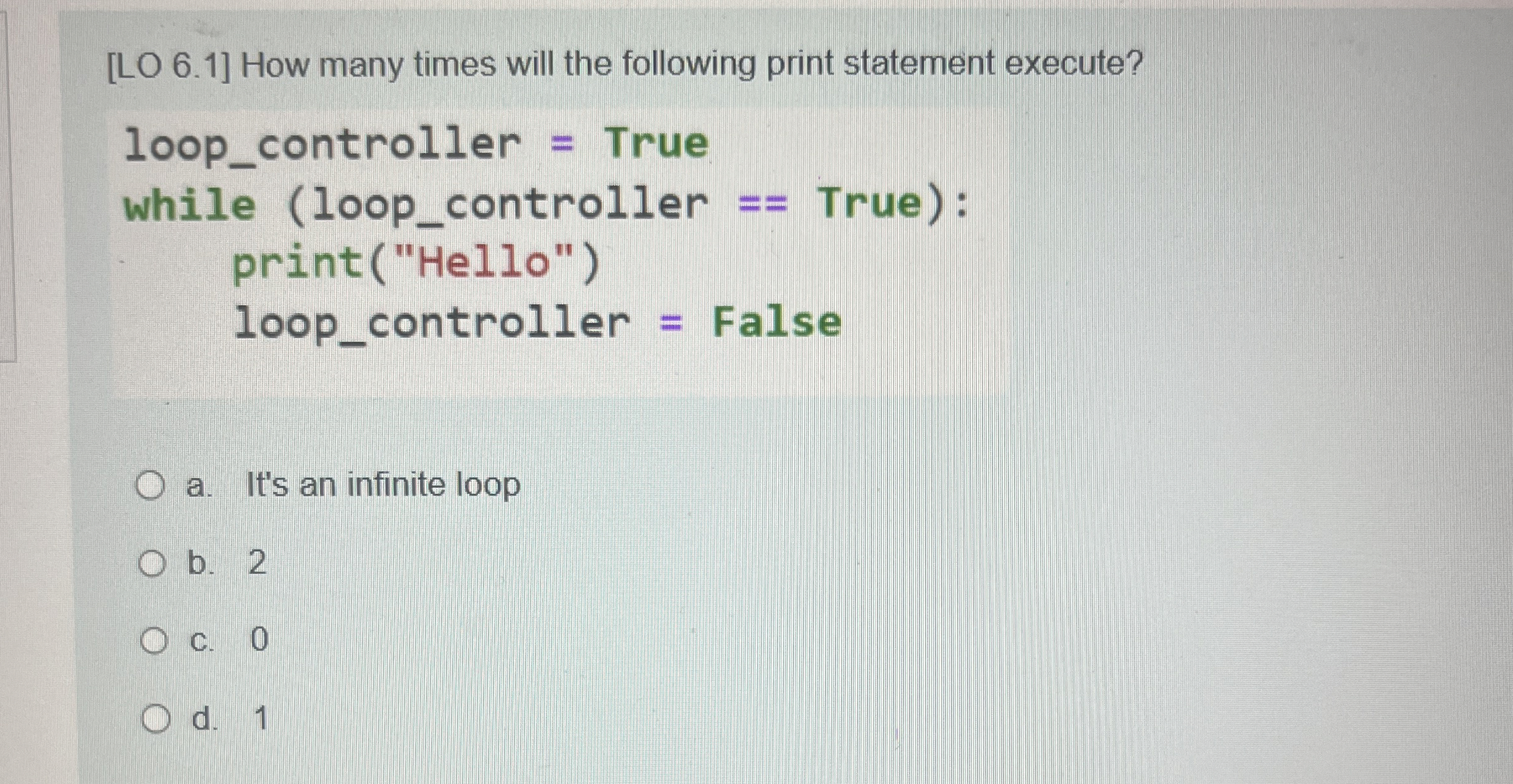 [ LO 6 . 1 ] How many times will the following