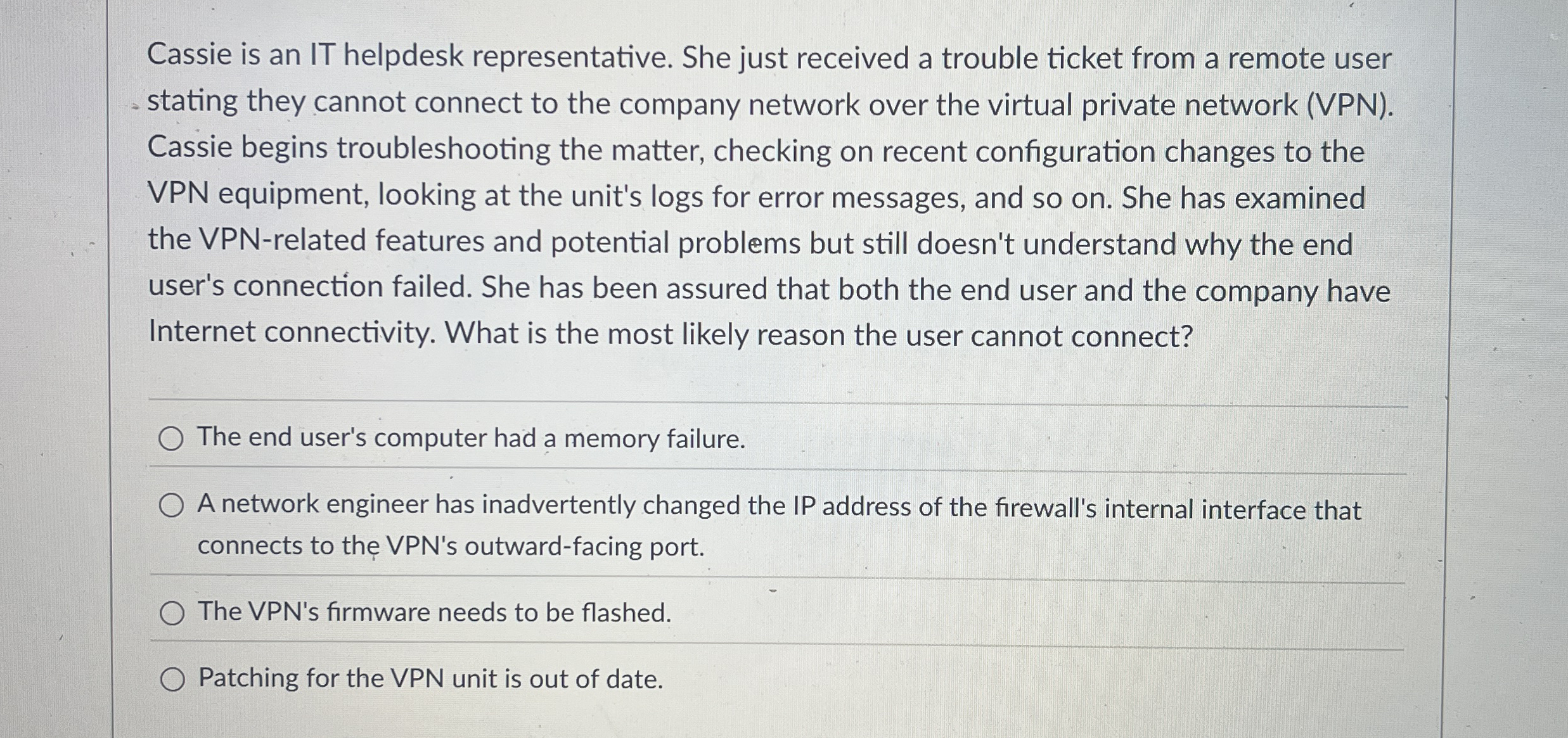 Cassie is an IT helpdesk representative. She just