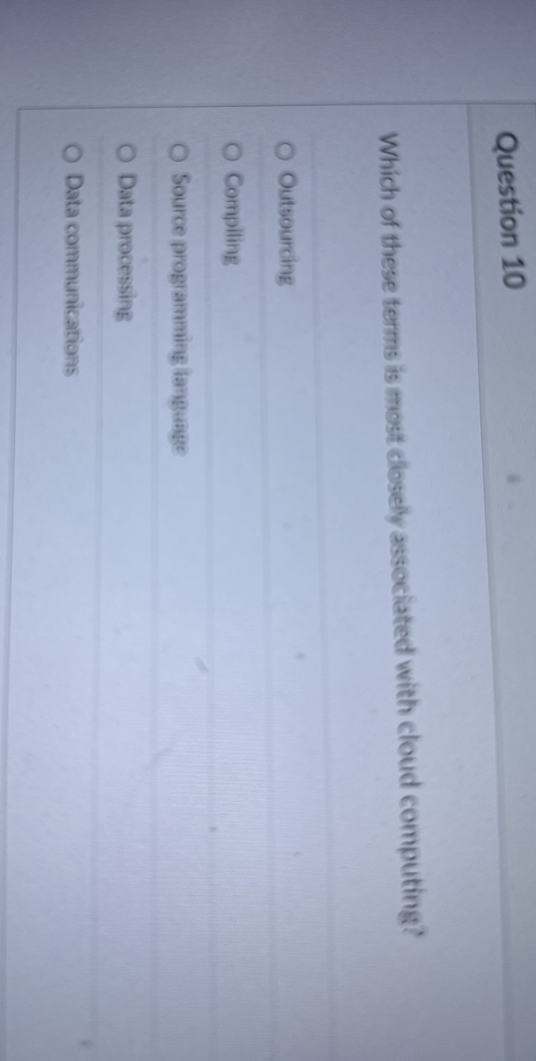 Question 1 0 Which of these terms is most dosely