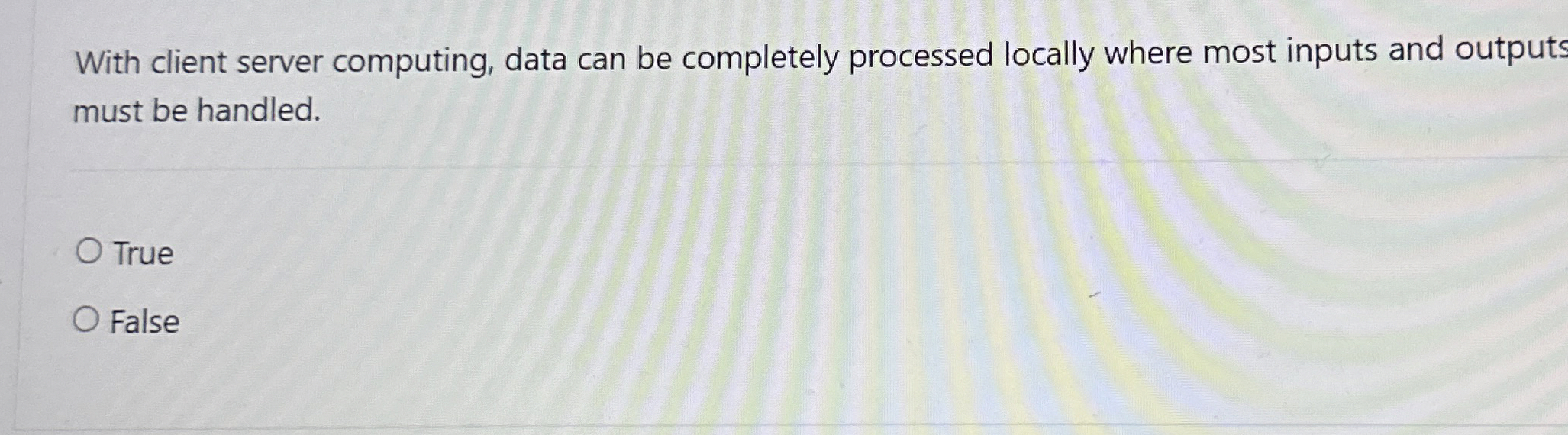 With client server computing, data can be