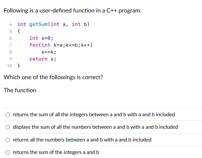 Following is a user - defined function in a C + +