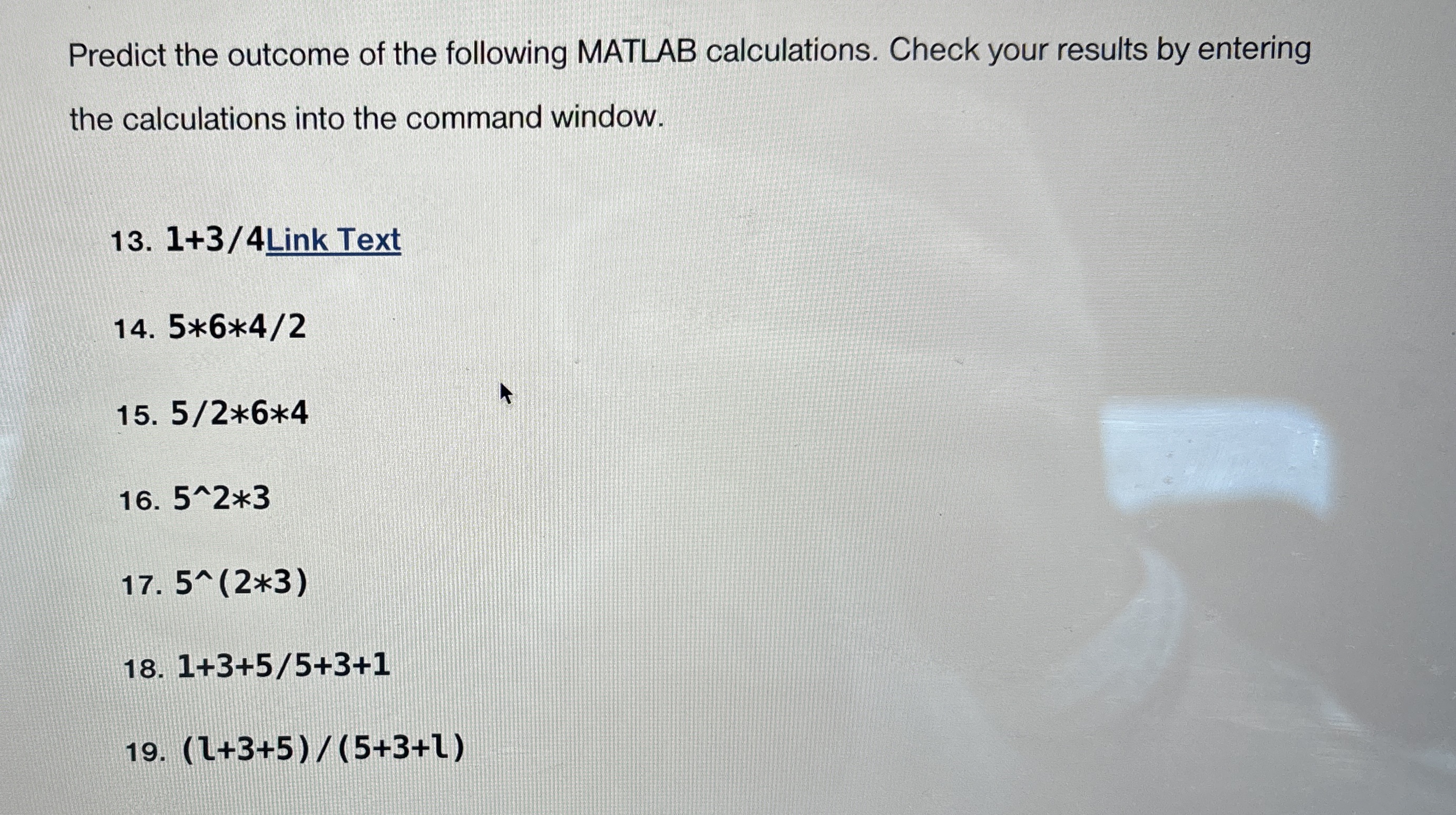 Predict the outcome of the following MATLAB