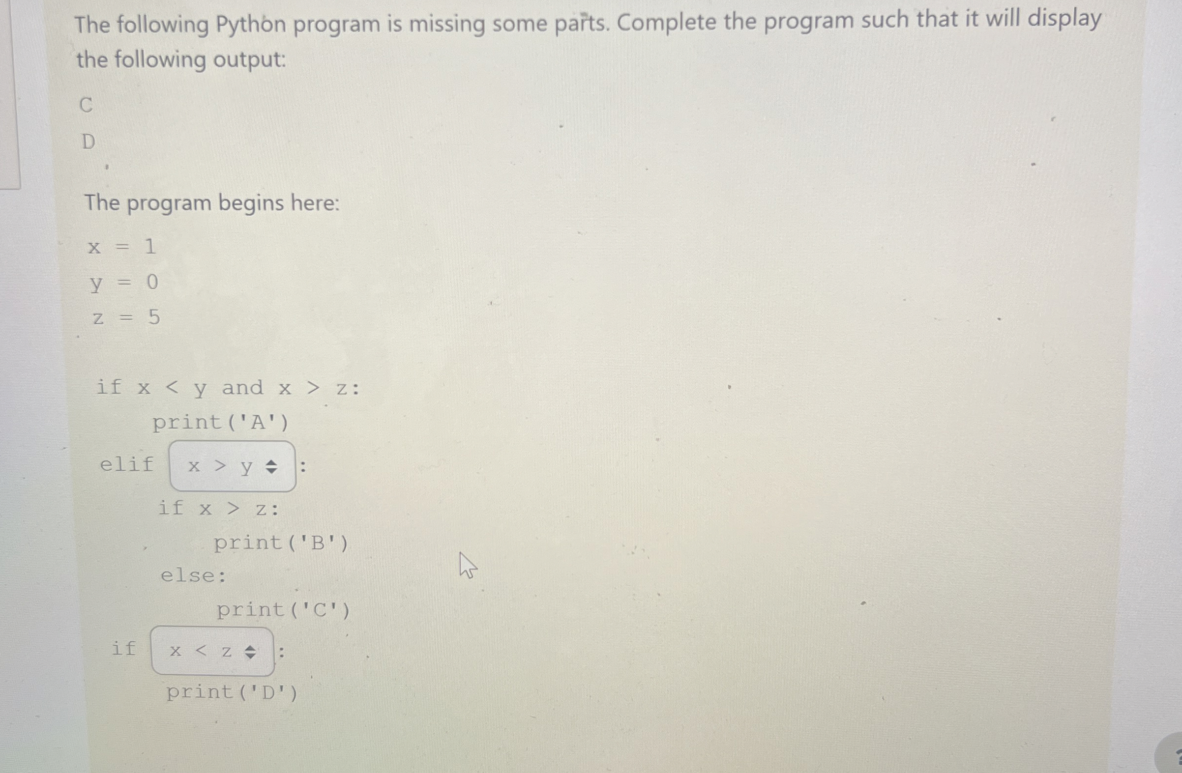 The following Python program is missing some