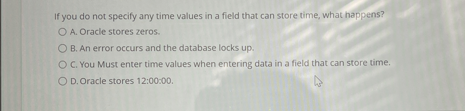 If you do not specify any time values in a field