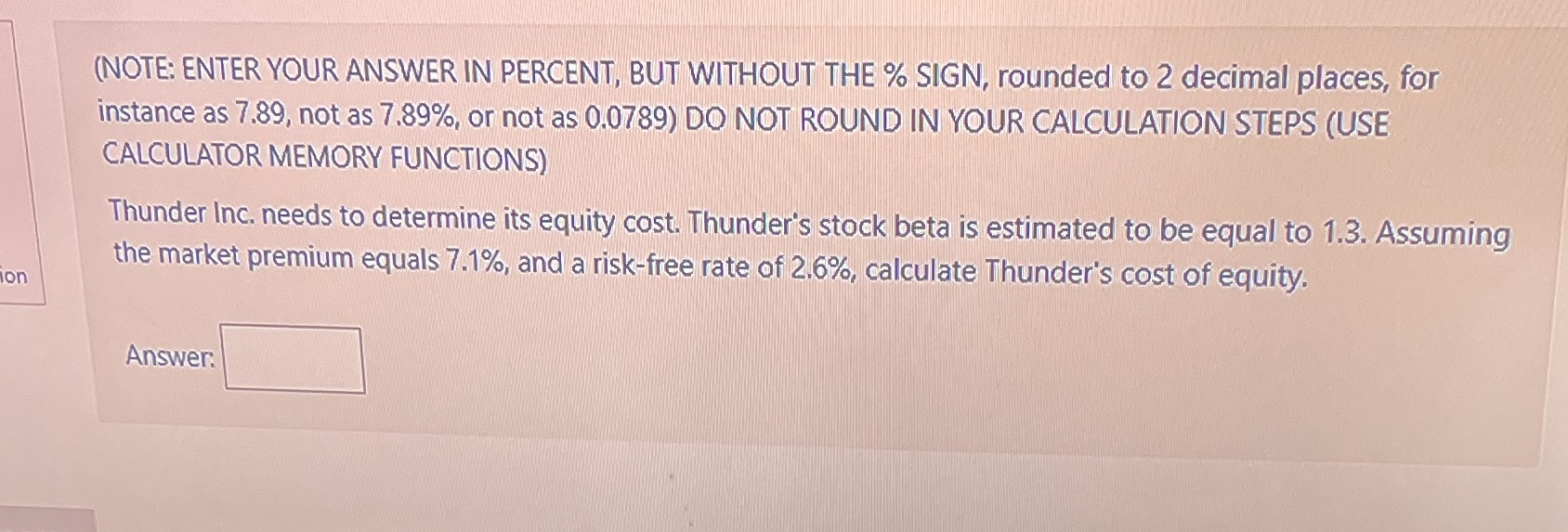 (NOTE: ENTER YOUR ANSWER IN PERCENT, BUT WITHOUT