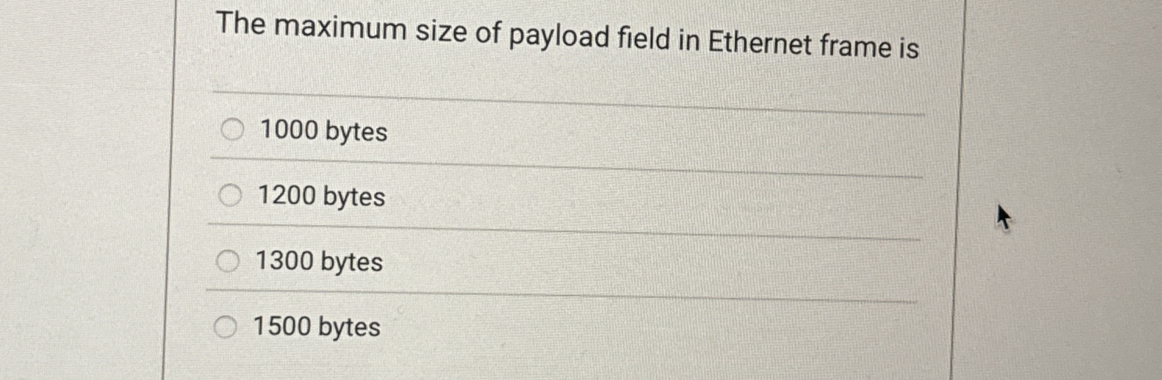 The maximum size of payload field in Ethernet