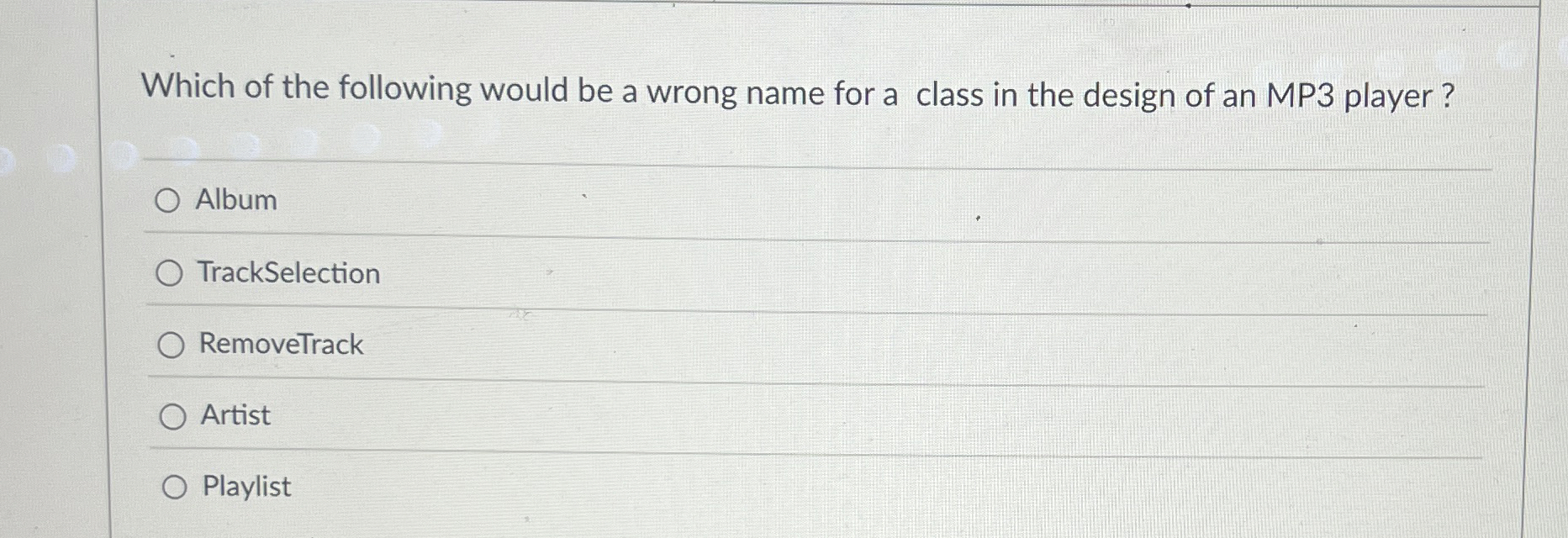 Which of the following would be a wrong name for