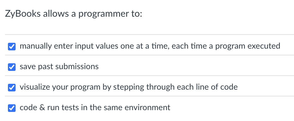 ZyBooks allows a programmer to: manually enter