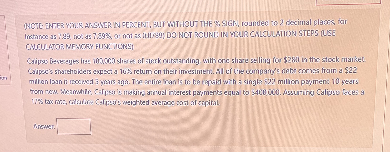 (NOTE: ENTER YOUR ANSWER IN PERCENT, BUT WITHOUT