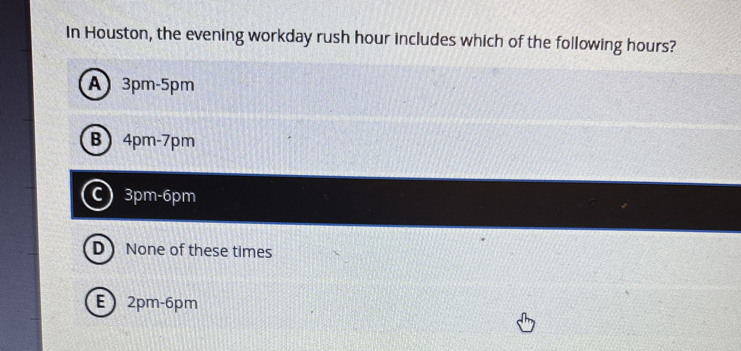 In Houston, the evening workday rush hour