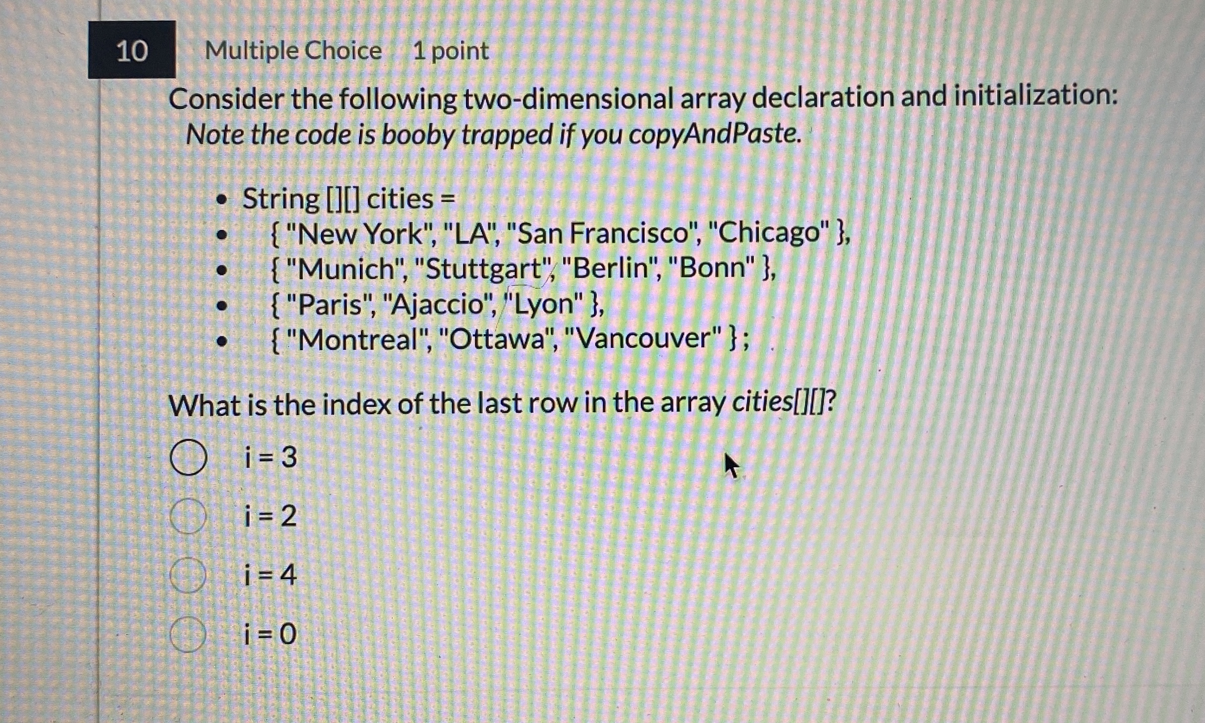 1 0 Multiple Choice 1 point Consider the