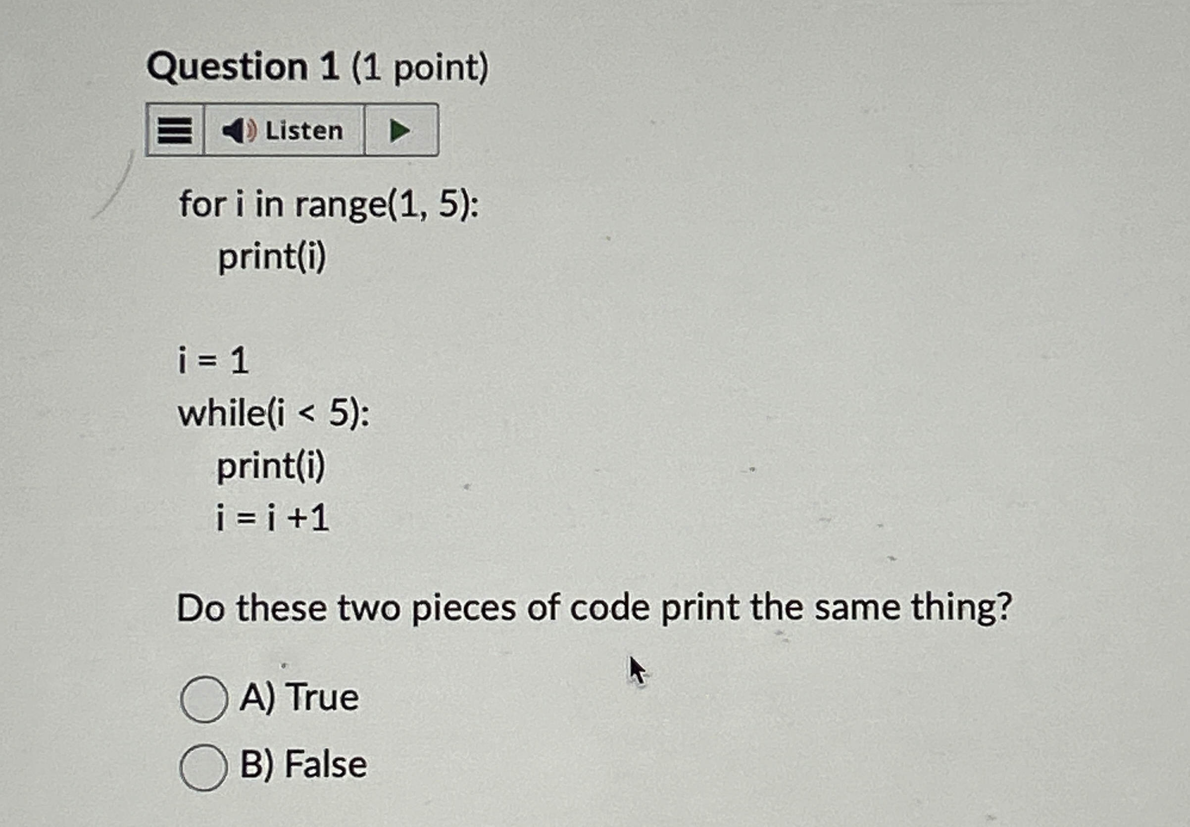 Question 1 ( 1 point ) Do these two pieces of