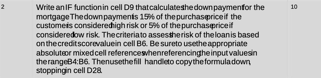 2 Write an IF function in cell D9 that