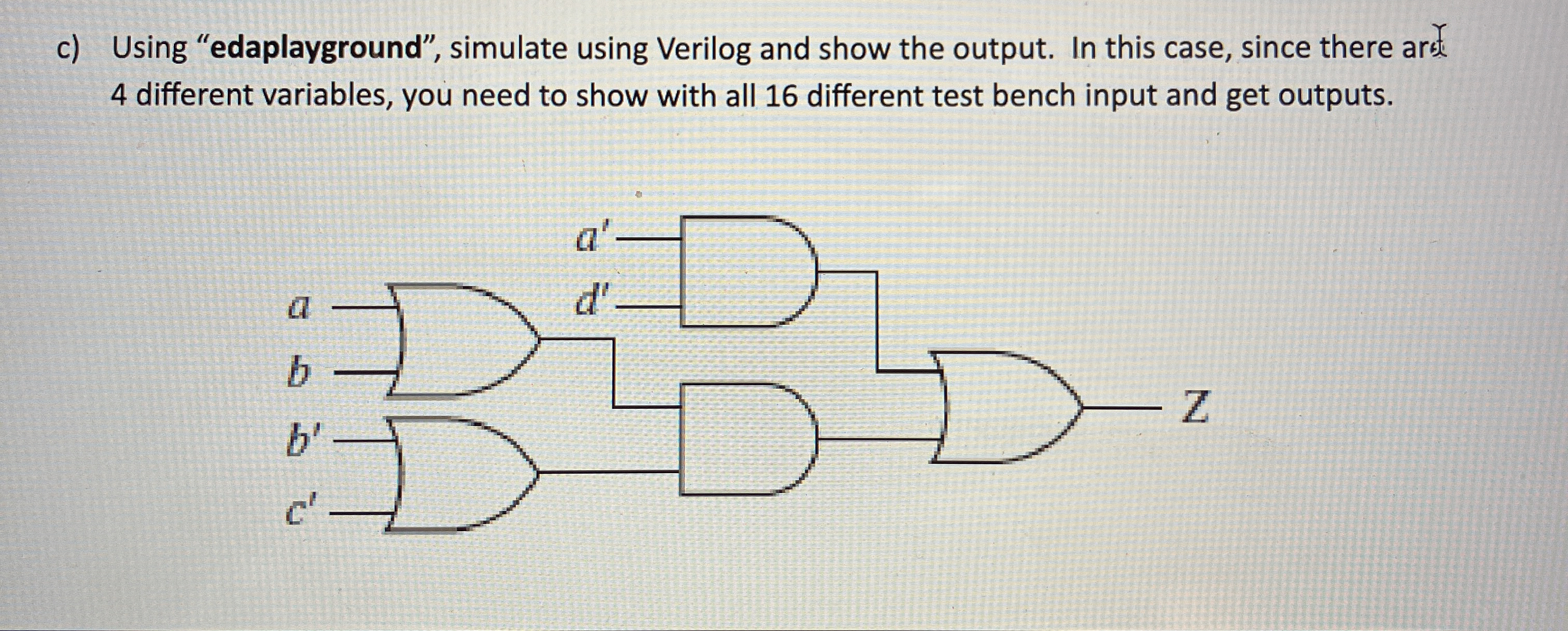 c ) Using "edaplayground", simulate using Verilog