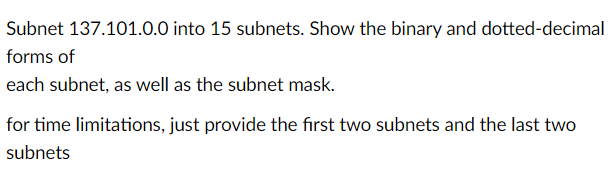 Subnet 1 3 7 . 1 8 1 . 0 . 0 into 1 5 subnets.