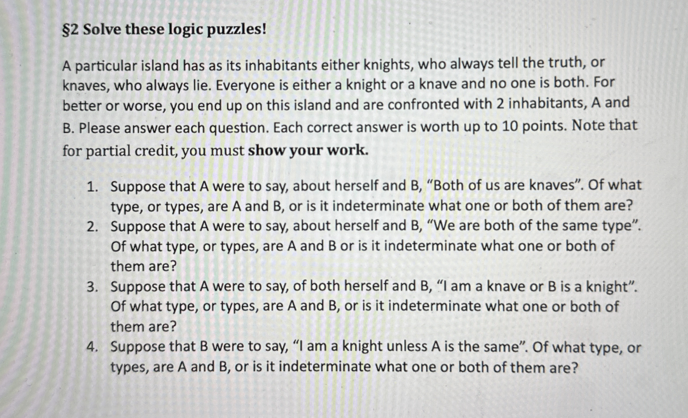 2 Solve these logic puzzles! A particular island