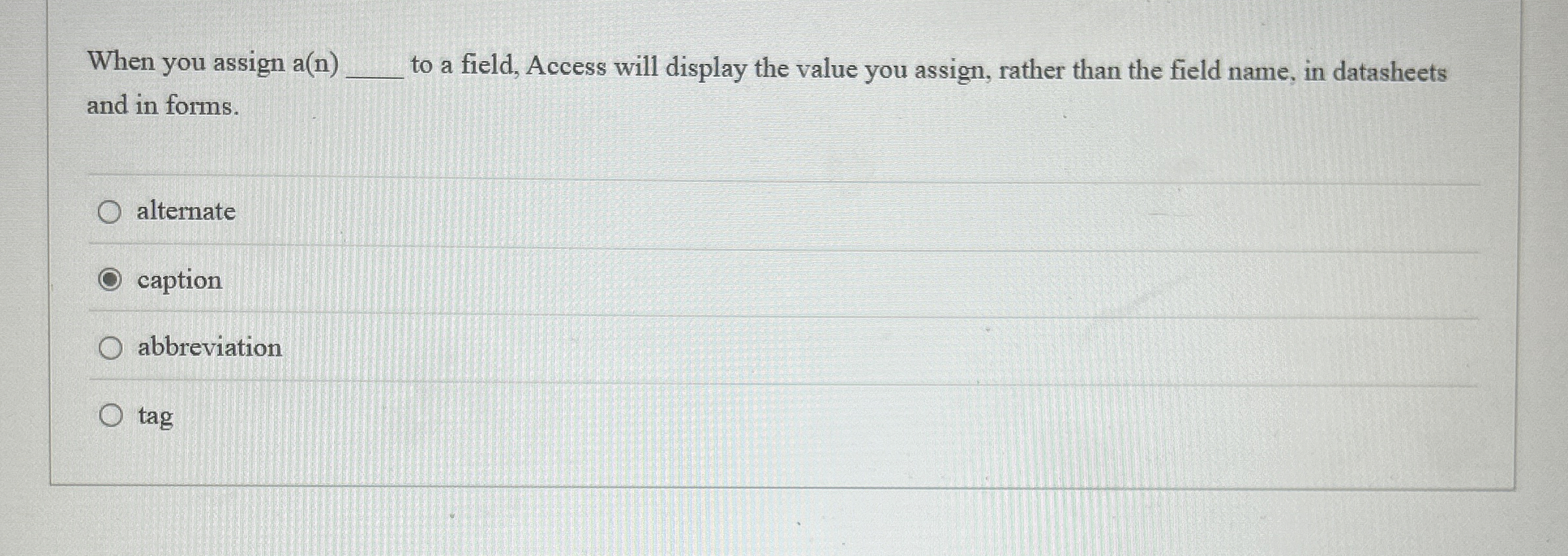 When you assign a ( n ) q , to a field, Access
