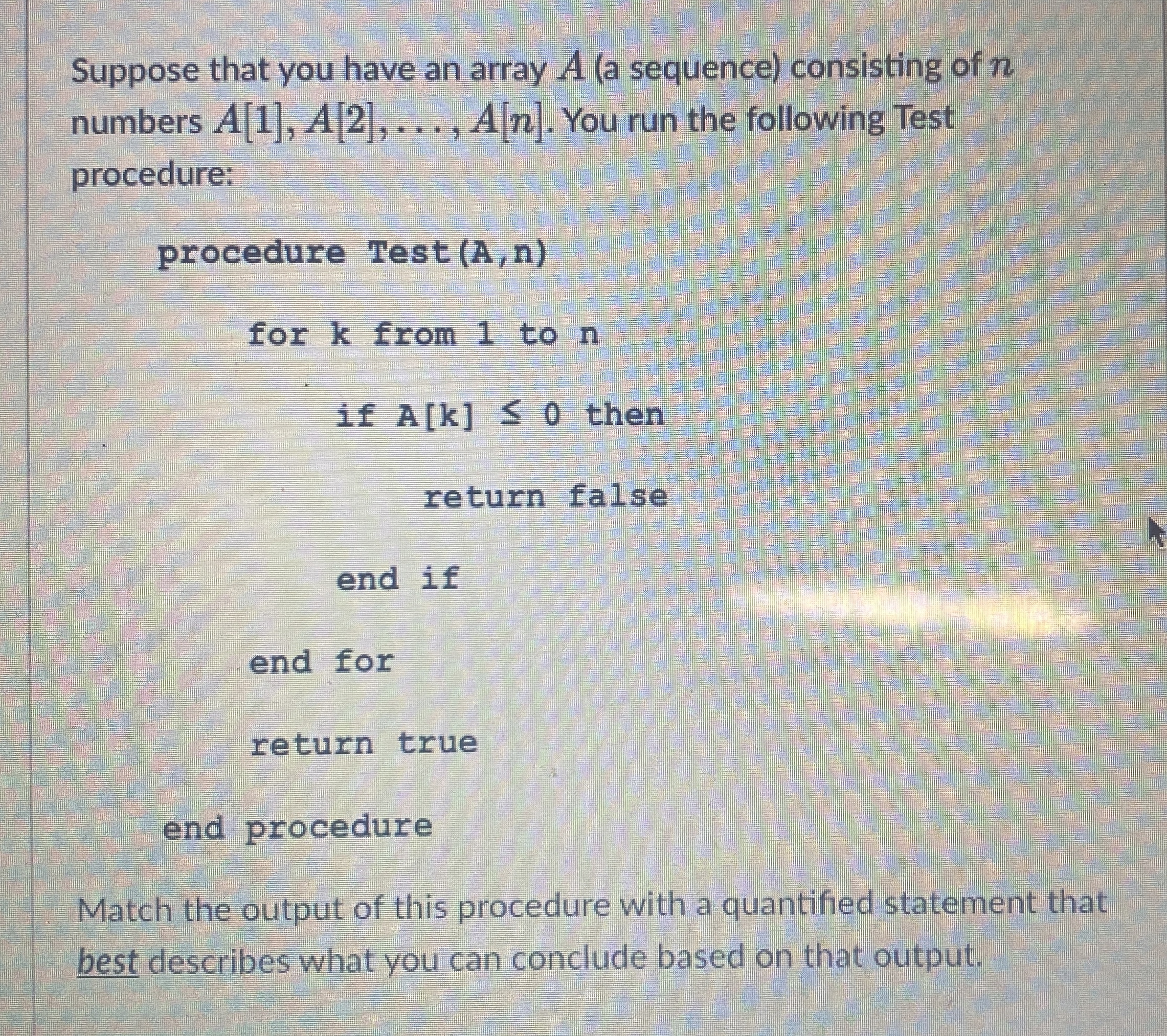 Suppose that you have an array A ( a sequence )