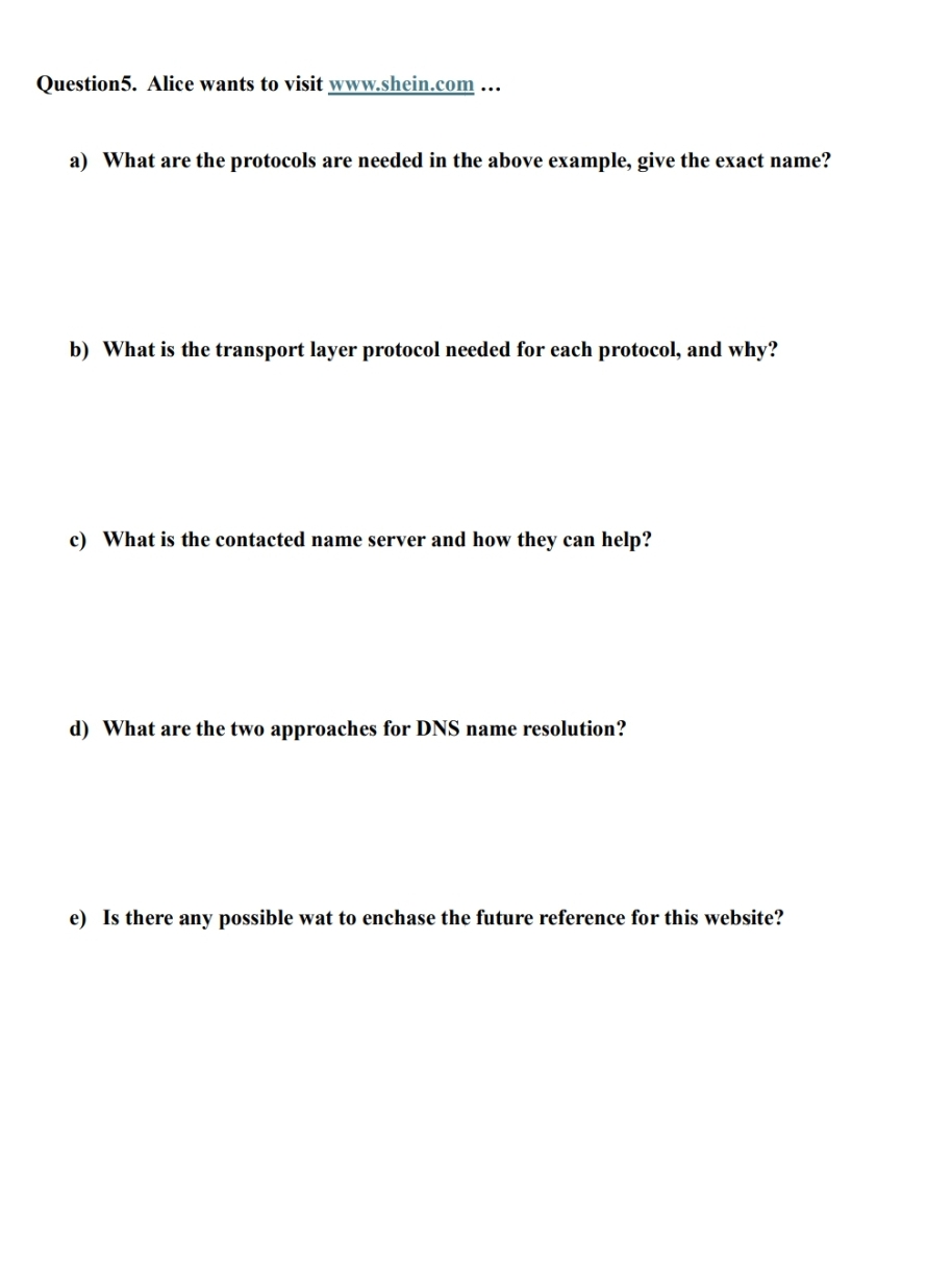 Question 5 . Alice wants to visit www . shein.com