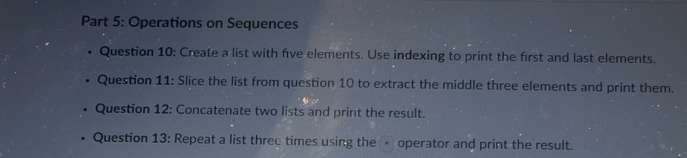 Part 5 : Operations on Sequences Question 1 0 :