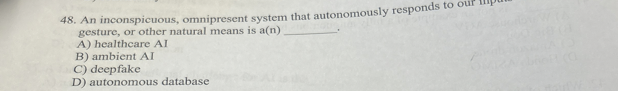 An inconspicuous, omnipresent system that