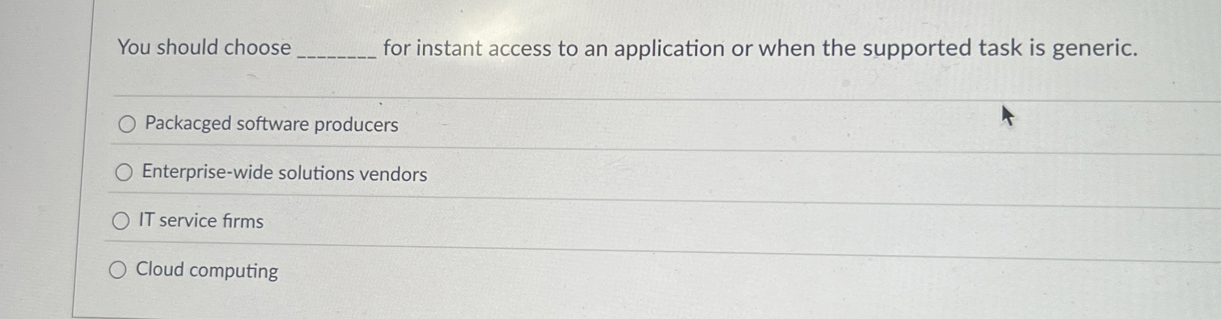 You should choose for instant access to an