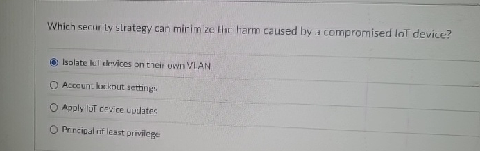 Which security strategy can minimize the harm