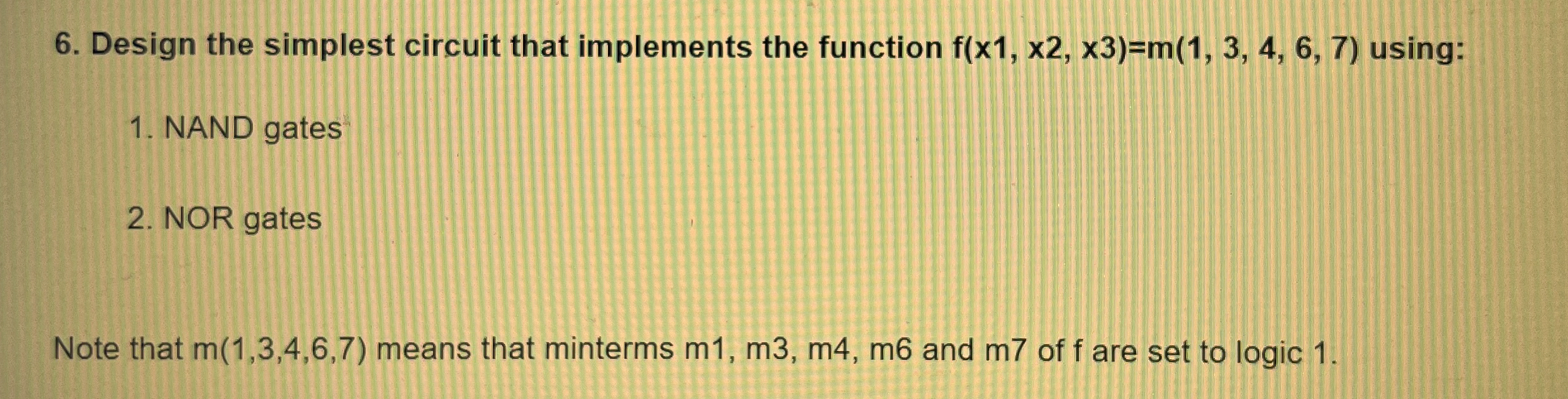 Design the simplest circuit that implements the