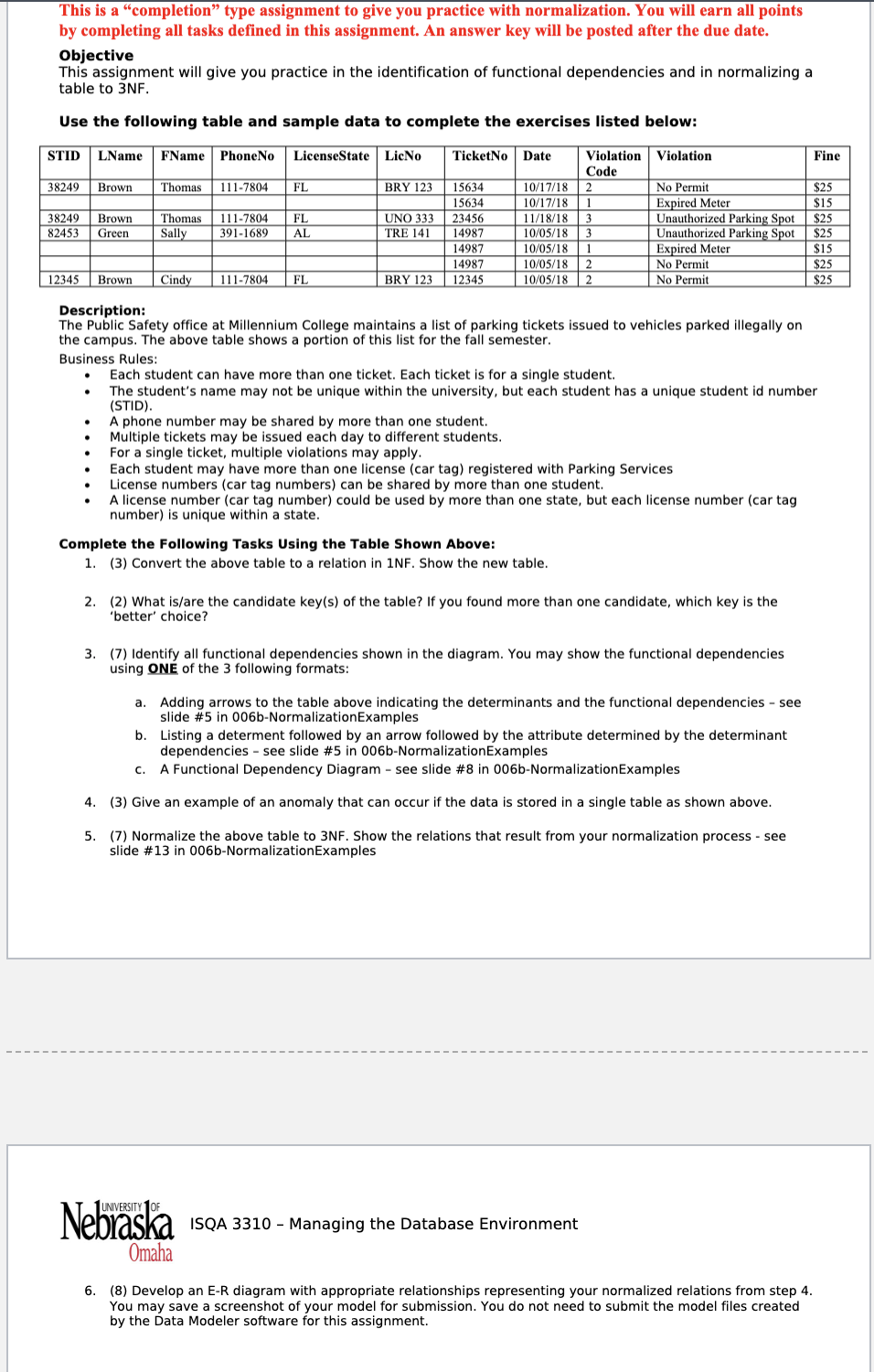 Omaha 6 . ( 8 ) Develop an E - R diagram with