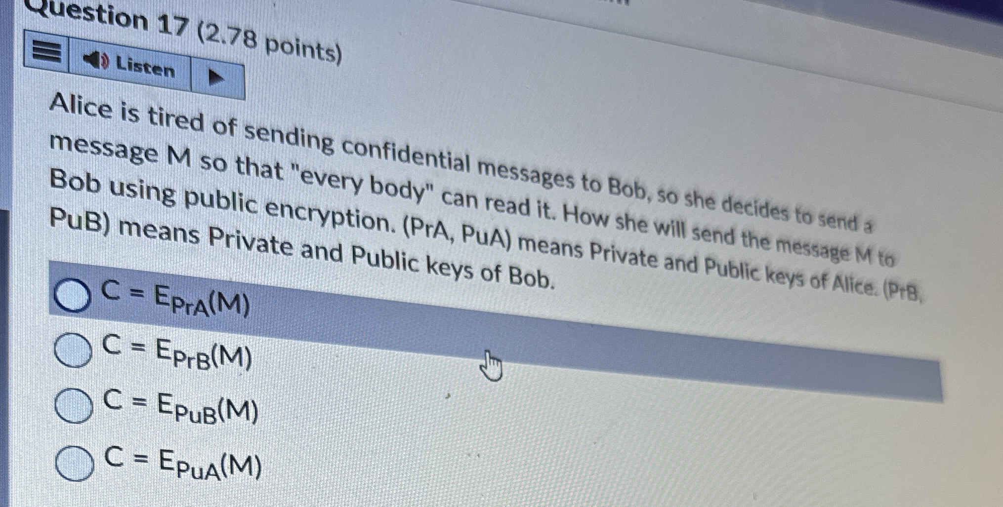 Yuestion 1 7 ( 2 . 7 8 points ) Listen Alice is