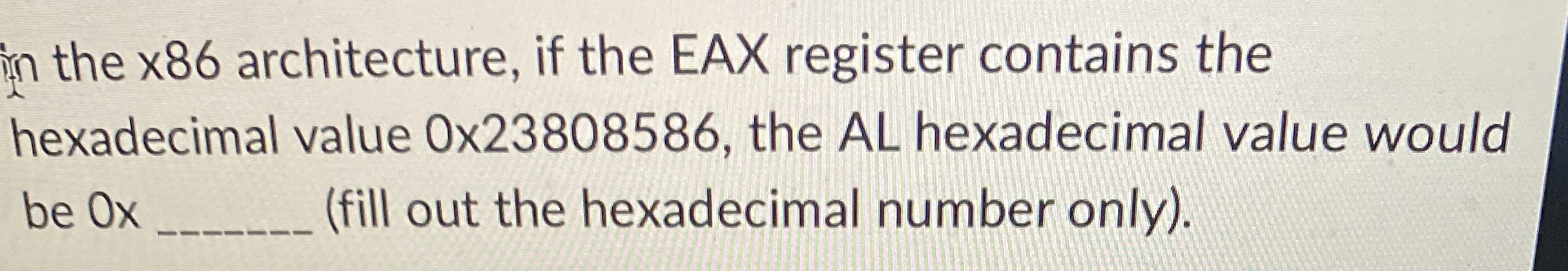 in the x 8 6 architecture, if the EAX register