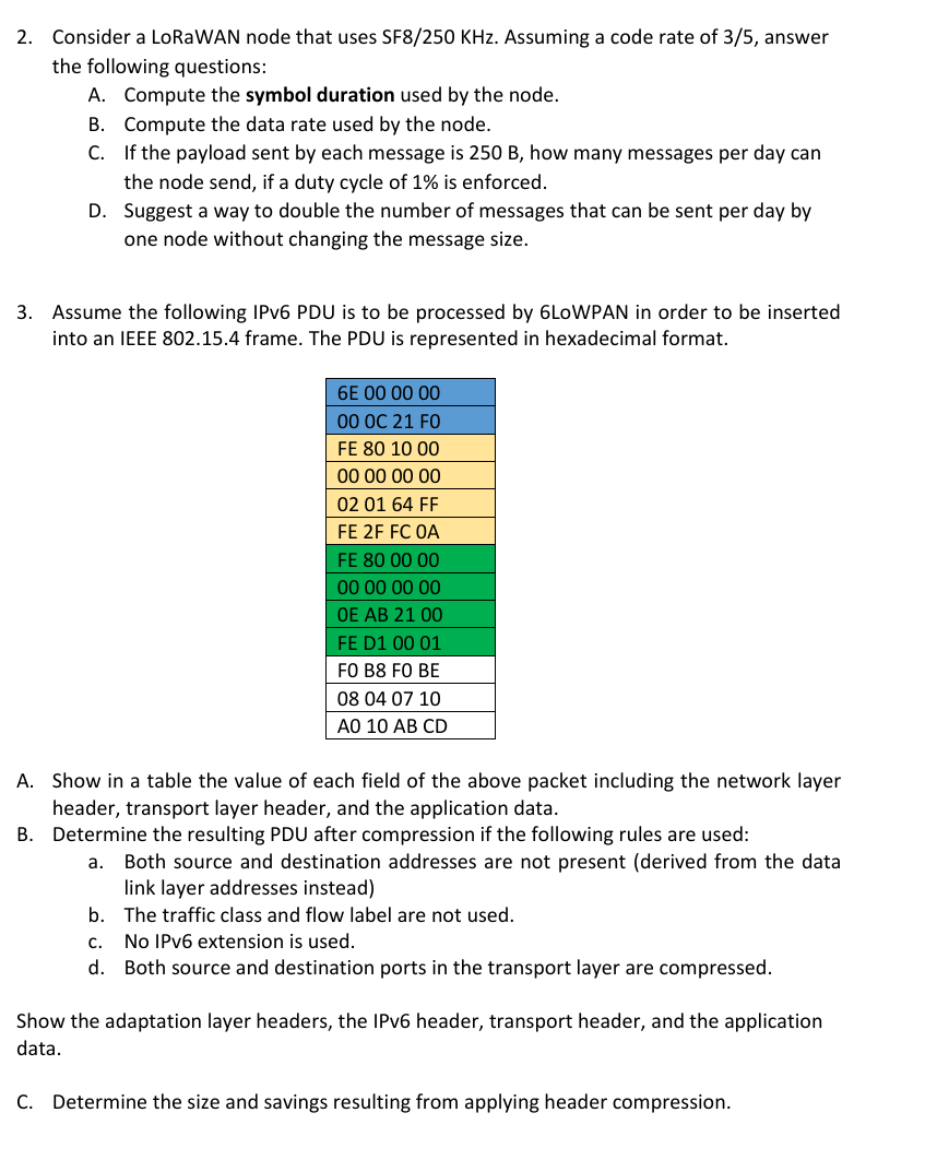 2 . Consider a LoRaWAN node that uses SF 8 / 2 5