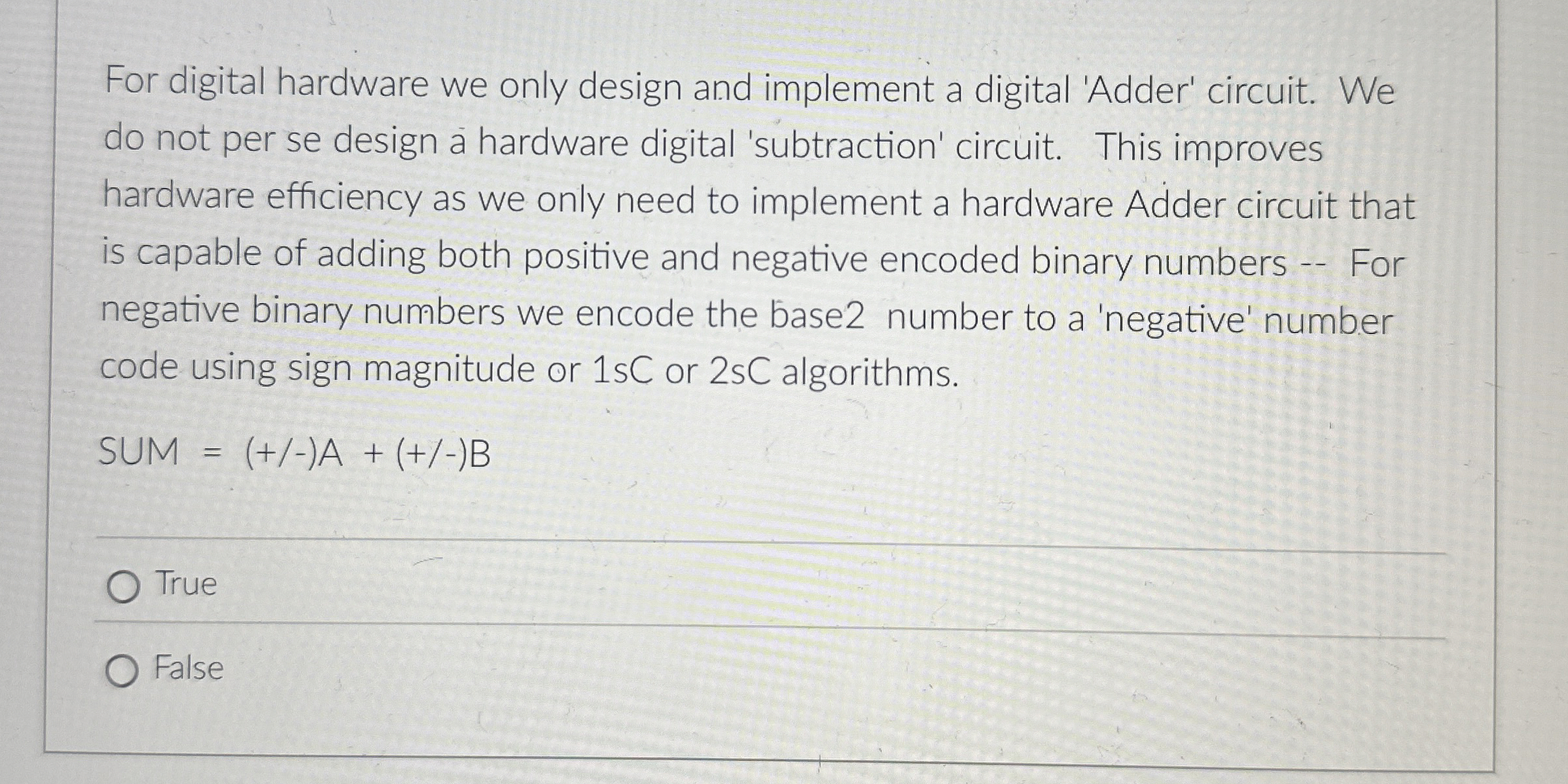For digital hardware we only design and implement