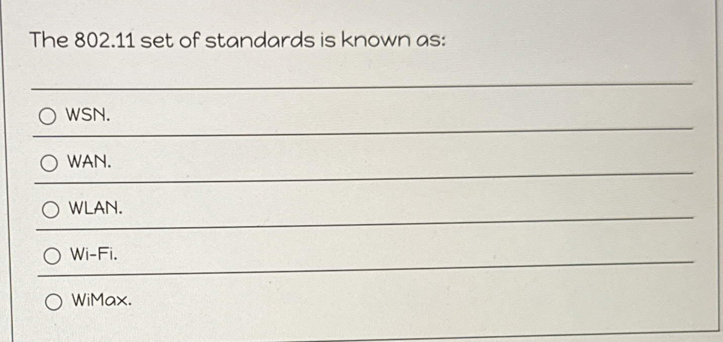 The 8 0 2 . 1 1 set of standards is known as: q ,