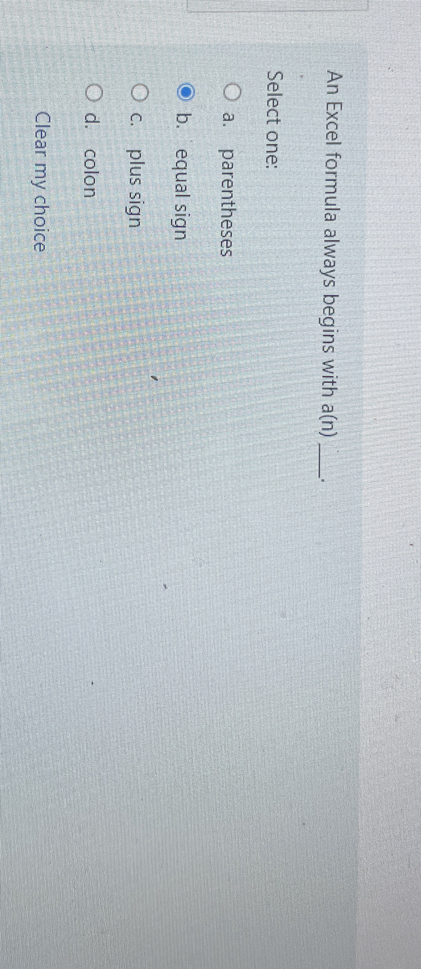An Excel formula always begins with a ( n )